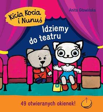 Idziemy do teatru. Kicia Kocia i Nunuś - Wydawnictwo Media Rodzina