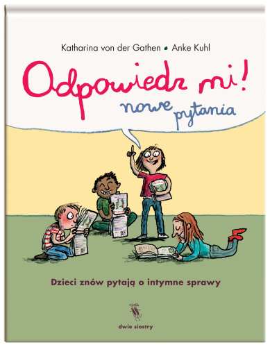 Odpowiedz mi! Nowe pytania - Wydawnictwo Dwie Siostry 